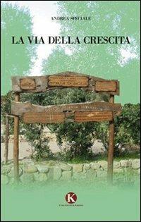 La via della crescita - Andrea Speciale - copertina