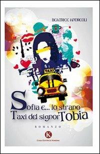 Sofia e... lo strano taxi del signor Tobia - Beatrice Andreoli - copertina