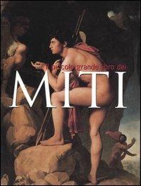 Il piccolo grande libro dei miti. Ediz. illustrata - Roberto Carvalho de Magalhães - copertina