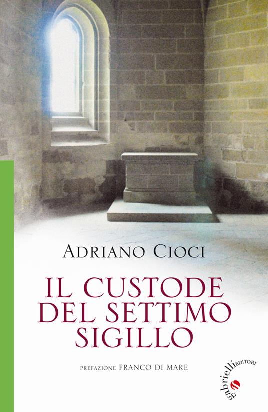 Il custode del Settimo Sigillo - Adriano Cioci - copertina