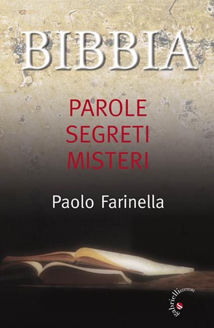 Bibbia. Parole, segreti, misteri - Paolo Farinella - ebook