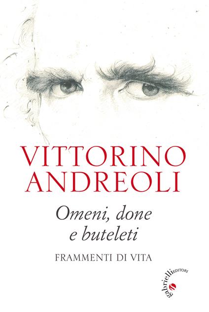 Omeni, done e buteleti. Frammenti di vita - Vittorino Andreoli - copertina