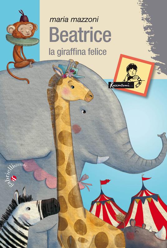 Beatrice. La giraffina felice - Maria Mazzoni - copertina