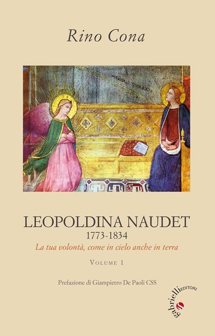 Leopoldina Naudet (1773-1834). La tua volontà, come in cielo anche in terra - Rino Cona - copertina