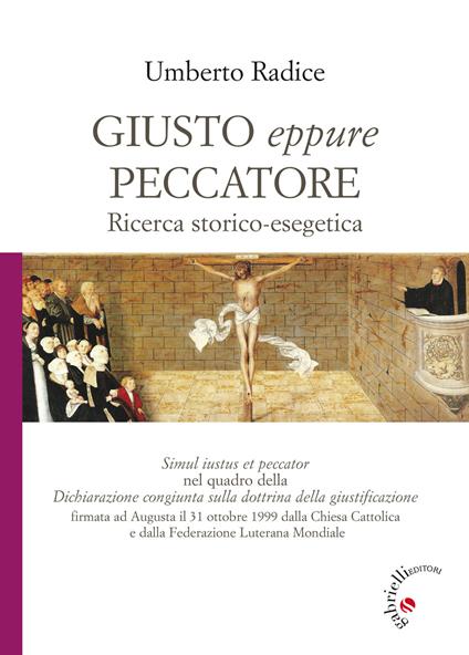 Giusto eppure peccatore. Ricerca storico-esegetica - Umberto Radice - copertina