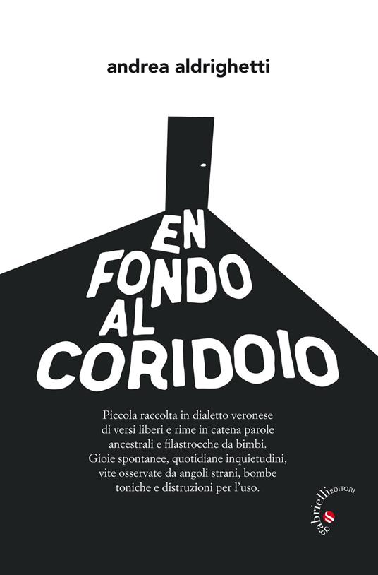En fondo al coridoio - Andrea Aldrighetti - copertina
