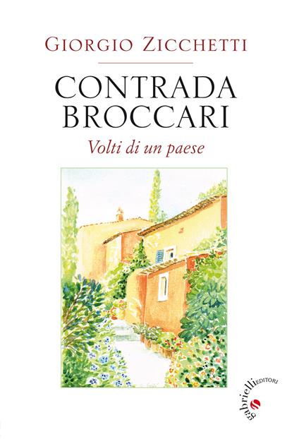Contrada Broccari. Volti di un paese - Giorgio Zicchetti - copertina