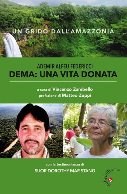 Dema: una vita donata. Un grido dall'Amazonia - copertina