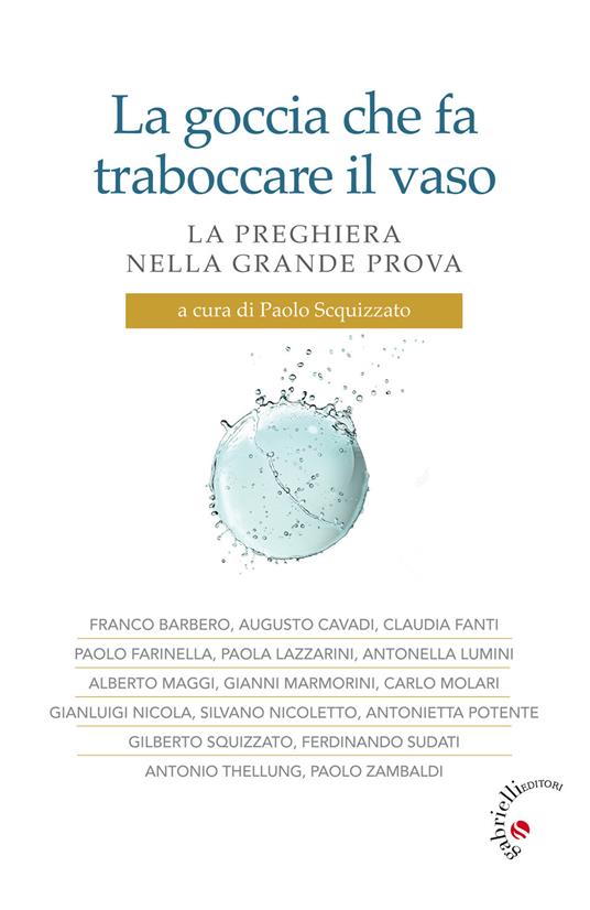 La goccia che fa traboccare il vaso. La preghiera nella grande prova - copertina