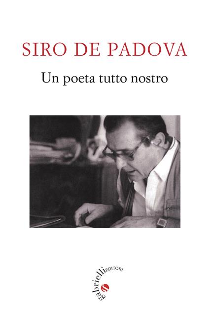 Siro De Padova. Un poeta tutto nostro - copertina