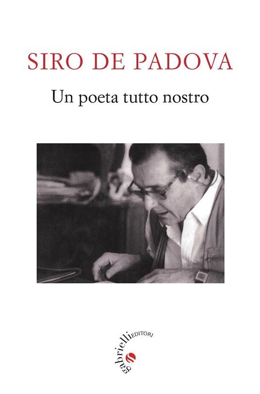 Siro De Padova. Un poeta tutto nostro - copertina