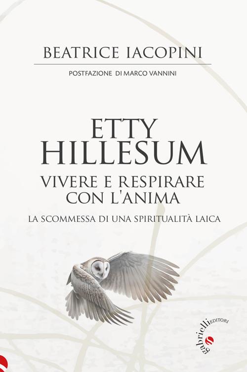 Etty Hillesum. Vivere e respirare con l'anima. La scommessa di una spiritualità laica - Beatrice Iacopini - ebook