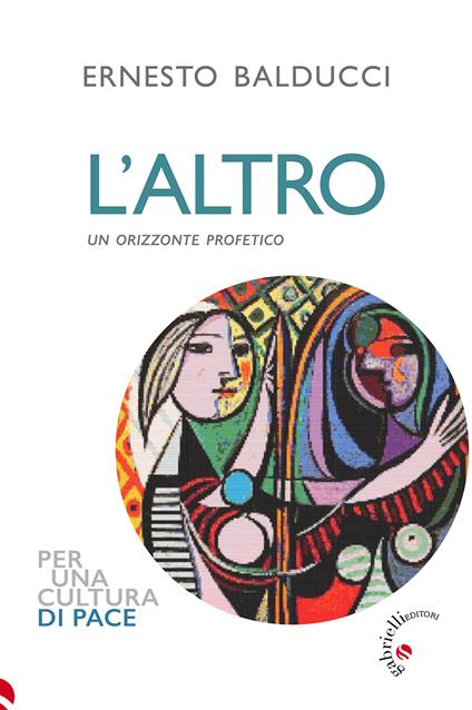 L'altro. Un orizzonte profetico - Ernesto Balducci - copertina
