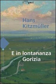 E in lontananza Gorizia