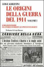 Le origini della guerra del 1914. Vol. 1: relazioni europee dal Congresso di Berlino all'attentato di Sarajevo, Le.