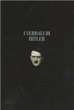 I verbali di Hitler. Rapporti stenografici di guerra. Vol. 2: 1944-1945.