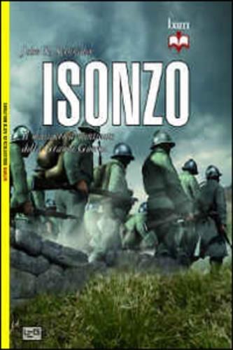 Isonzo. Il massacro dimenticato della Grande Guerra - John R. Schindler - copertina