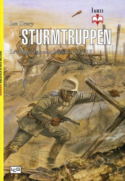 Sturmtruppen. Le truppe d'assalto tedesche 1914-1918 - Ian Drury - copertina