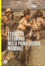 L'esercito ottomano nella prima guerra mondiale