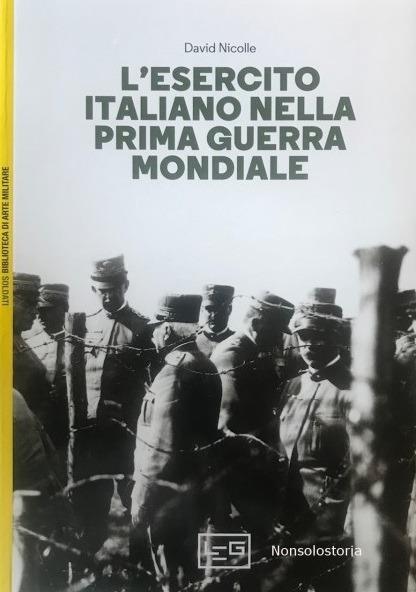 L'esercito italiano nella prima guerra mondiale - David Nicolle - copertina