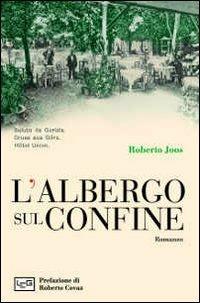 L' albergo sul confine - Roberto Joos - copertina