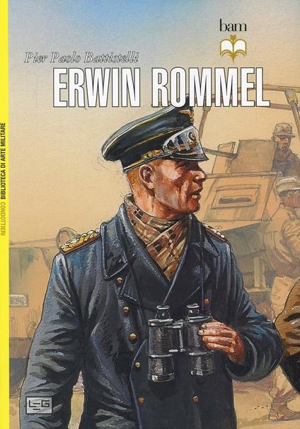 Erwin Rommel - Pier Paolo Battistelli - copertina