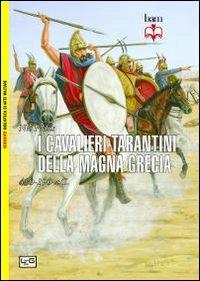 I cavalieri tarantini della Magna Grecia. 430-190 a.C. - Nic Fields - 3