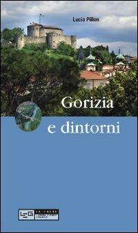 Gorizia e dintorni - Lucia Pillon - copertina