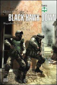 Black Hawk Down. Mogadiscio, 1993 - Clayton K. S. Chun - copertina