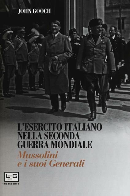 L' esercito italiano nella seconda guerra mondiale - John Gooch - copertina