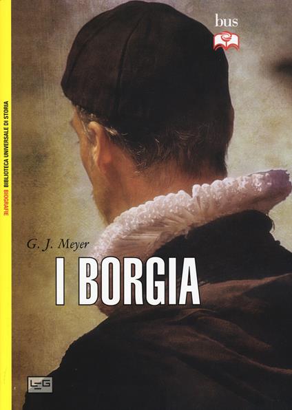 I Borgia - G. J. Meyer - copertina