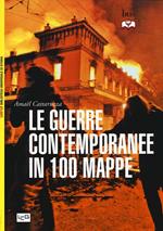 Le guerre contemporanee in 100 mappe