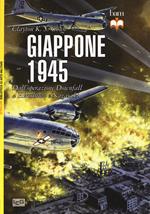 Giappone 1945. Dall'operazione Downfall a Hiroshima e Nagasaki