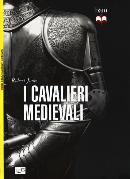 I cavalieri medievali - Robert Jones - copertina