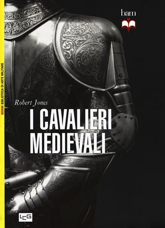 I cavalieri medievali - Robert Jones - copertina