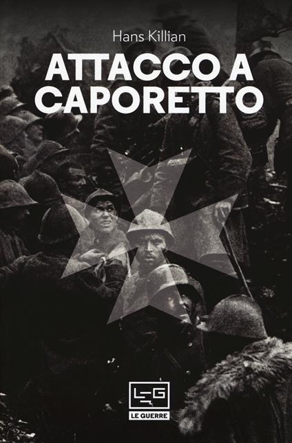 Attacco a Caporetto - Hans Killian - copertina