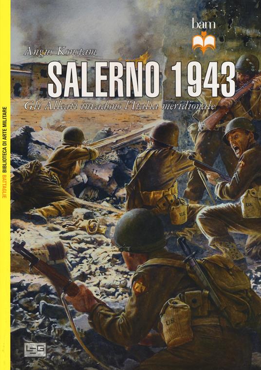 Salerno 1943. Gli alleati invadono l'Italia meridionale - Angus Konstam - copertina