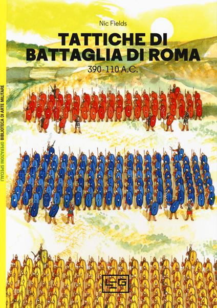 Tattiche di battaglia di Roma 390-110 a.C. - Nic Fields - copertina