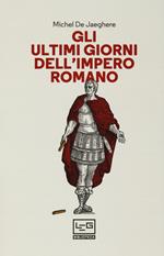 Gli ultimi giorni dell'Impero romano