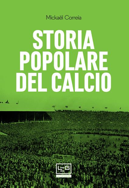 Storia popolare del calcio - Mickael Correia - copertina