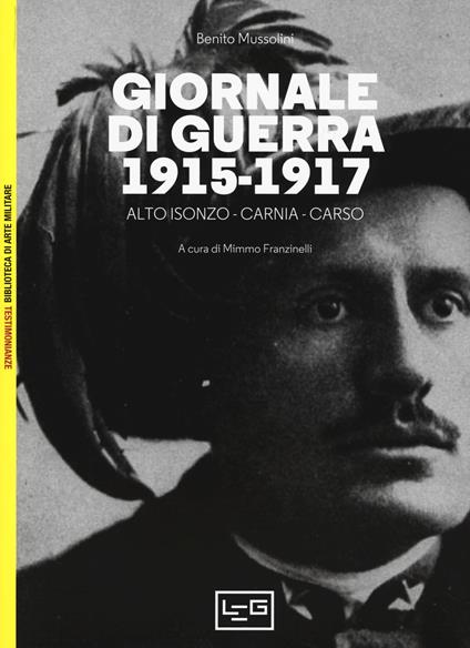 Giornale di guerra. 1915-1917 - Benito Mussolini - copertina