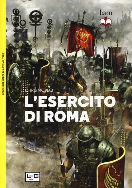 L'esercito di Roma - Chris McNab - copertina