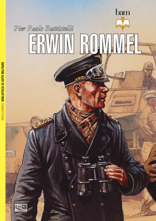 Erwin Rommel - Pier Paolo Battistelli - copertina