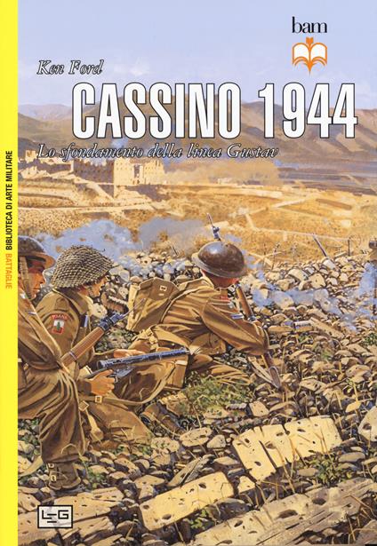 Cassino 1944. Lo sfondamento della linea Gustav. Nuova ediz. - Ken Ford - copertina