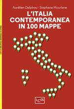 L' Italia contemporanea in 100 mappe