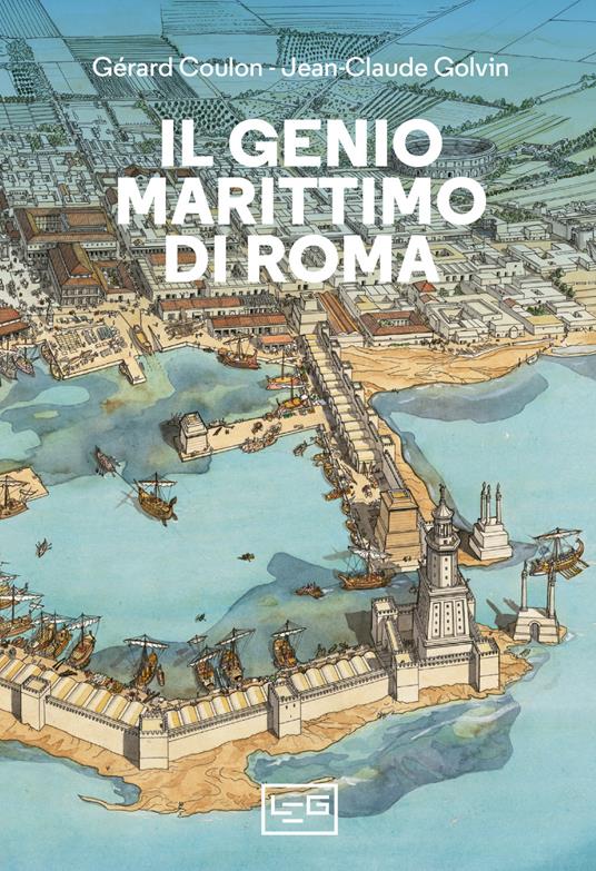 Il genio marittimo di Roma - Gérard Coulon - copertina