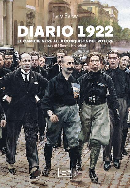 Diario 1922. Le camicie nere alla conquista del potere - Italo Balbo - copertina
