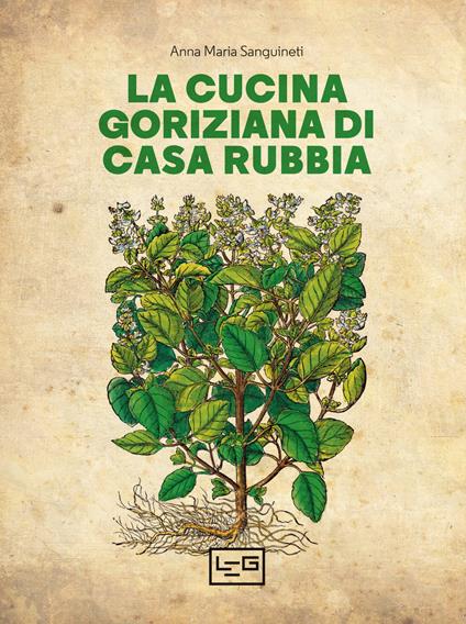 La cucina goriziana di casa Rubbia. Nuova ediz. - copertina