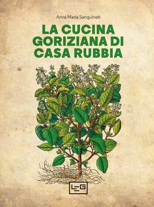 La cucina goriziana di casa Rubbia. Nuova ediz. - copertina