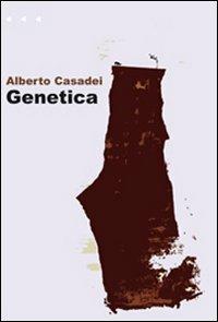 Genetica - Alberto Casadei - copertina